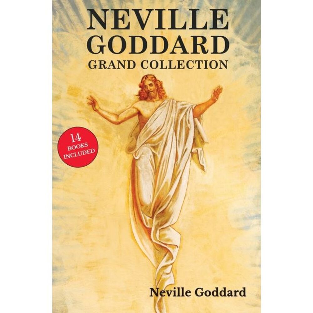 Neville Goddard Grand Collection -- Neville Goddard